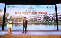​Hơn 200 sản phẩm tại Park Riverside Premium đã có chủ