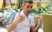 “VN sẽ có công nghệ đào tạo hàng đầu từ Juventus”