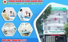 Phòng khám đa khoa Quảng Ngãi: giá dịch vụ công khai, minh bạch