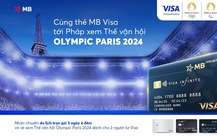 Lộ diện chủ nhân đầu tiên của chuyến đi Pháp xem Olympic 2024 cùng MB Visa