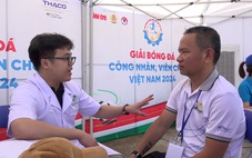 Khám chữa bệnh, cấp phát thuốc miễn phí tại Giải bóng đá công nhân viên chức Việt Nam 2024