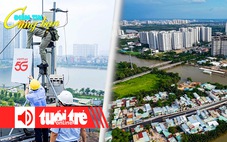 Điểm tin 18h: Hợp long cầu Rạch Đỉa ở Nhà Bè; Nhiều gói cước, 5G vẫn phập phù