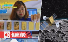 Điểm tin 8h: Công ty SJC tham gia bán vàng bình ổn; Nhật Bản tính đưa mạng 5G lên Mặt trăng