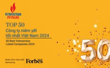 PVTrans lần thứ tư liên tiếp vào ‘Top 50 công ty niêm yết tốt nhất Việt Nam’