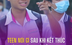 Teen nói gì sau khi kết thúc kỳ thi Đánh giá năng lực 2024 đợt 1?