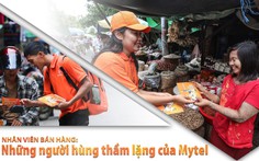 Nhân viên bán hàng: những người hùng thầm lặng của Mytel
