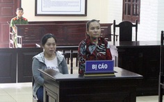 Phạt tù 2 phụ nữ cấu kết với người nước ngoài lừa đảo