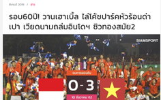 Báo Thái Lan: 'Đội mạnh nhất SEA Games đã giành huy chương vàng'