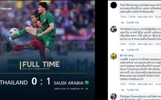 Thua Saudi Arabia, CĐV Thái Lan chê cả trọng tài lẫn tổ VAR