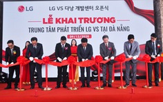 Tập đoàn LG mở trung tâm nghiên cứu tại Đà Nẵng sau hơn 2 tháng chuẩn bị