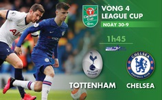 Lịch trực tiếp vòng 4 Carabao: Tottenham gặp Chelsea, Mourinho đối đầu Lampard