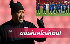 HLV tuyển U23 Thái Lan: 'Thắng Việt Nam lượt đi coi như đã vào được chung kết'