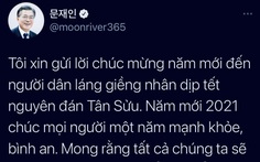 Tổng thống Hàn Quốc chúc Tết bằng tiếng Việt, mong sớm có ngày được bỏ khẩu trang