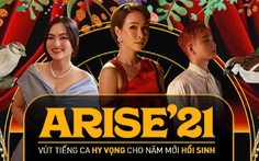 Vì sao MV 'Arise'21 - Ta sẽ hồi sinh' liên tục chiếm sóng mạng xã hội suốt những ngày qua?
