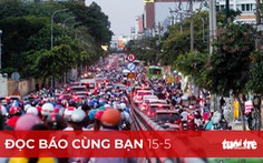 Đọc báo cùng bạn 15-5: Đã đến lúc tăng ngân sách để lại cho TP.HCM