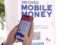 Viettel, VNPT, MobiFone xin thí điểm triển khai mobile money