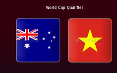 Chuyên gia châu Á dự đoán: 'Việt Nam không có cơ hội gây bất ngờ trước Úc'