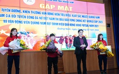 Quảng Nam tuyên dương 3 nữ tuyển thủ quốc gia và thủ môn Hồ Văn Ý