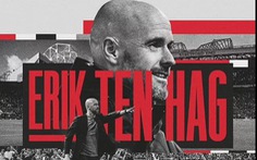 Manchester United chọn Erik ten Hag làm huấn luyện viên