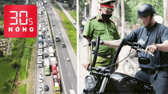 Bản tin 30s Nóng: Mạnh tay chống dịch, đóng vũ trường, bar, karaoke; Ám ảnh kẹt xe ngày đầu nghỉ lễ