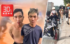 Bản tin 30s Nóng: Cướp tiệm vàng, bắn trưởng công an xã; Chặn bắt nhóm mô tô nẹt pô, phóng bạt mạng
