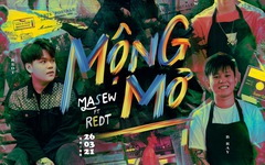 Tiếp tục hợp tác với Masew, RedT gây sốt với "Mộng mơ"