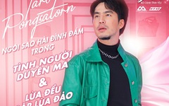 Taro Pongsatorn -“chúa hề” trong ‘’Lừa đểu gặp lừa đảo’’ –lần đầu xuất hiện trên truyền hình Việt