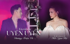 Dương Triệu Vũ chọn ngày sinh nhật phát hành liveshow Uyên Uyển