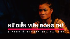 Mơ ước bình dị của nữ diễn viên đóng thế ở “khu ổ chuột” của Sài Gòn