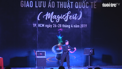 Lần đầu tổ chức giao lưu ảo thuật quốc tế tại Việt Nam