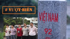 Video: Bắt 5 người Trung Quốc vượt biên bằng thuyền qua Việt Nam, xuống Hà Nội và chuẩn bị bay vào TP.HCM