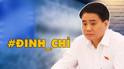 Video: Tạm đình chỉ công tác đối với ông Nguyễn Đức Chung, Chủ tịch UBND thành phố Hà Nội