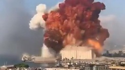 Video: Khoảnh khắc kinh hoàng của vụ nổ làm 78 người chết ở Lebanon
