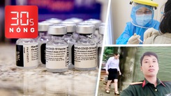 Bản tin 30s Nóng: Mua bổ sung 20 triệu liều vắc xin cho trẻ em của Pfizer; Cứu cô gái vùng vẫy dưới sông