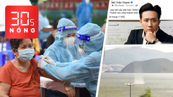 Bản tin 30s Nóng: Nhiều người tiêm trộn vắc xin; 3 vòi rồng ở Nha Trang; Trấn Thành tung sao kê từ thiện