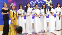 Miss Teen International VN 2021: 'Ngoài tài năng và nhan sắc, các thí sinh cần phải có ngoại ngữ'