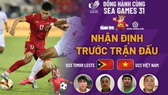 Video: Lịch trực tiếp và nhận định trước trận đấu giữa U23 Việt Nam - U23 Timor Leste