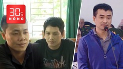 Bản tin 30s Nóng: Bắt 2 người trong vụ đâm chết em trai chủ tiệm cầm đồ; Ông chủ Việt Á hầu tòa