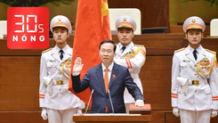 Bản tin 30s Nóng: Chủ tịch nước Võ Văn Thưởng tuyên thệ nhậm chức