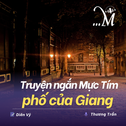 Truyện ngắn Mực Tím: Phố của Giang