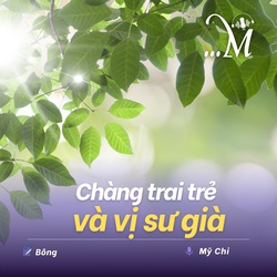 Truyện ngắn Mực Tím: Chàng trai trẻ và vị sư già