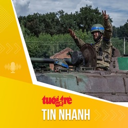 Tin tức sáng 14-8: Ukraine hé lộ lý do tấn công Nga