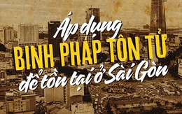 Áp dụng binh pháp tôn tử để tồn tại ở Sài Gòn