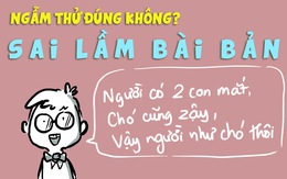 Ngẫm thử đúng không: Sai lầm bài bản