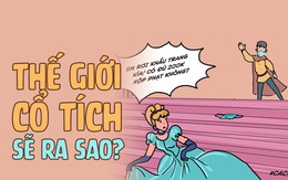 Thế giới cổ tích đang ra sao trong đại dịch?