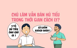 Chú Lâm vẫn lách luật bán hủ tiếu khi cách ly?