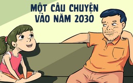 Một câu chuyện có thật sẽ xảy ra vào năm 2030