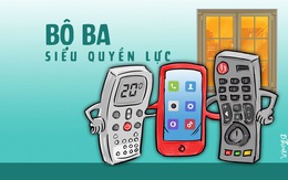 Bộ ba siêu quyền lực khi ở nhà tránh nóng