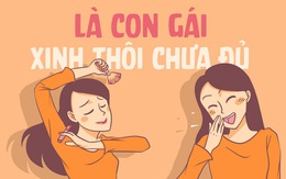 Là con gái, xinh đẹp thôi chưa đủ