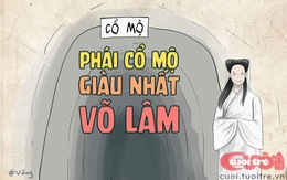 Thời tiết nắng nóng, lộ lý do phái Cổ Mộ giàu nhất võ lâm